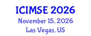 International Conference on Industrial and Manufacturing Systems Engineering (ICIMSE) November 15, 2026 - Las Vegas, United States
