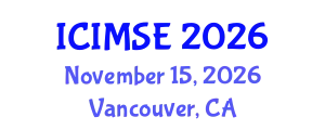 International Conference on Industrial and Manufacturing Systems Engineering (ICIMSE) November 15, 2026 - Vancouver, Canada