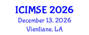 International Conference on Industrial and Manufacturing Systems Engineering (ICIMSE) December 13, 2026 - Vientiane, Laos