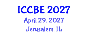 International Conference on Chemical and Biochemical Engineering (ICCBE) April 29, 2027 - Jerusalem, Israel