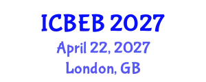 International Conference on Biochemical Engineering and Bioengineering (ICBEB) April 22, 2027 - London, United Kingdom