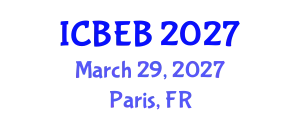 International Conference on Biochemical Engineering and Bioengineering (ICBEB) March 29, 2027 - Paris, France