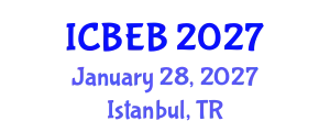 International Conference on Biochemical Engineering and Bioengineering (ICBEB) January 28, 2027 - Istanbul, Turkey