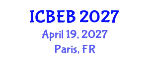International Conference on Biochemical Engineering and Bioengineering (ICBEB) April 19, 2027 - Paris, France