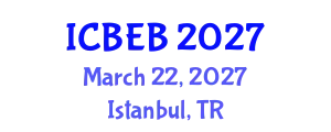 International Conference on Biochemical Engineering and Bioengineering (ICBEB) March 22, 2027 - Istanbul, Turkey
