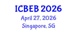 International Conference on Biochemical Engineering and Bioengineering (ICBEB) April 27, 2026 - Singapore, Singapore