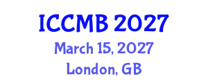 International Conference on Cellular and Molecular Biology (ICCMB) March 15, 2027 - London, United Kingdom