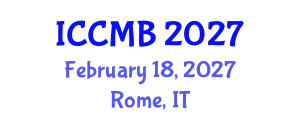International Conference on Cellular and Molecular Biology (ICCMB) February 18, 2027 - Rome, Italy