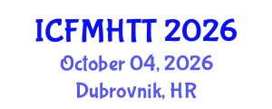 International Conference on Fluid Mechanics, Heat Transfer and Thermodynamics (ICFMHTT) October 04, 2026 - Dubrovnik, Croatia