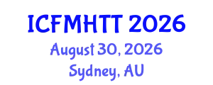 International Conference on Fluid Mechanics, Heat Transfer and Thermodynamics (ICFMHTT) August 30, 2026 - Sydney, Australia