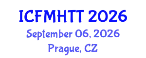 International Conference on Fluid Mechanics, Heat Transfer and Thermodynamics (ICFMHTT) September 06, 2026 - Prague, Czechia
