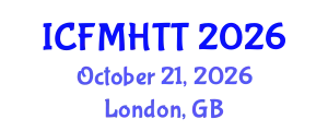 International Conference on Fluid Mechanics, Heat Transfer and Thermodynamics (ICFMHTT) October 21, 2026 - London, United Kingdom