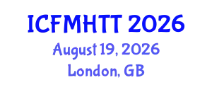 International Conference on Fluid Mechanics, Heat Transfer and Thermodynamics (ICFMHTT) August 19, 2026 - London, United Kingdom