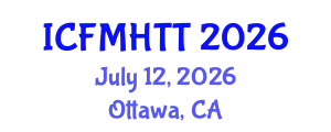 International Conference on Fluid Mechanics, Heat Transfer and Thermodynamics (ICFMHTT) July 12, 2026 - Ottawa, Canada