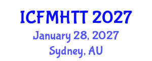 International Conference on Fluid Mechanics, Heat Transfer and Thermodynamics (ICFMHTT) January 28, 2027 - Sydney, Australia