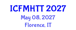 International Conference on Fluid Mechanics, Heat Transfer and Thermodynamics (ICFMHTT) May 08, 2027 - Florence, Italy