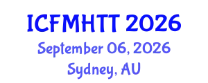 International Conference on Fluid Mechanics, Heat Transfer and Thermodynamics (ICFMHTT) September 06, 2026 - Sydney, Australia