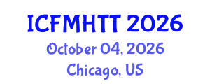 International Conference on Fluid Mechanics, Heat Transfer and Thermodynamics (ICFMHTT) October 04, 2026 - Chicago, United States
