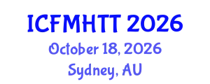 International Conference on Fluid Mechanics, Heat Transfer and Thermodynamics (ICFMHTT) October 18, 2026 - Sydney, Australia