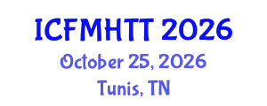 International Conference on Fluid Mechanics, Heat Transfer and Thermodynamics (ICFMHTT) October 25, 2026 - Tunis, Tunisia