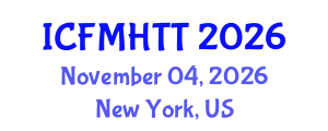 International Conference on Fluid Mechanics, Heat Transfer and Thermodynamics (ICFMHTT) November 04, 2026 - New York, United States