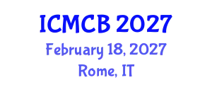 International Conference on Mathematical and Computational Biology (ICMCB) February 18, 2027 - Rome, Italy