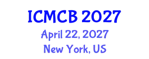 International Conference on Mathematical and Computational Biology (ICMCB) April 22, 2027 - New York, United States