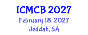 International Conference on Mathematical and Computational Biology (ICMCB) February 18, 2027 - Jeddah, Saudi Arabia