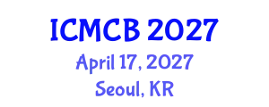 International Conference on Mathematical and Computational Biology (ICMCB) April 17, 2027 - Seoul, Republic of Korea