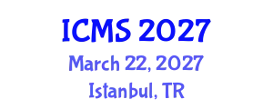 International Conference on Modeling and Simulation (ICMS) March 22, 2027 - Istanbul, Turkey