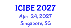 International Conference on Industrial and Business Engineering (ICIBE) April 24, 2027 - Singapore, Singapore