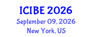 International Conference on Industrial and Business Engineering (ICIBE) September 09, 2026 - New York, United States