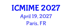 International Conference on Mechanical, Industrial, and Manufacturing Engineering (ICMIME) April 19, 2027 - Paris, France