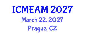 International Conference on Mechanical Engineering and Applied Mechanics (ICMEAM) March 22, 2027 - Prague, Czechia
