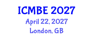 International Conference on Medical and Biomedical Engineering (ICMBE) April 22, 2027 - London, United Kingdom