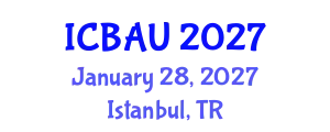 International Conference on Building, Architecture and Urbanism (ICBAU) January 28, 2027 - Istanbul, Turkey