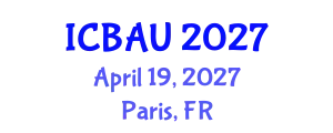 International Conference on Building, Architecture and Urbanism (ICBAU) April 19, 2027 - Paris, France