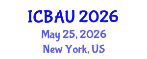 International Conference on Building, Architecture and Urbanism (ICBAU) May 25, 2026 - New York, United States