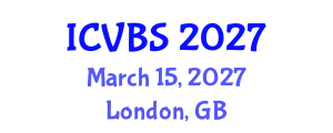 International Conference on Veterinary and Biomedical Sciences (ICVBS) March 15, 2027 - London, United Kingdom