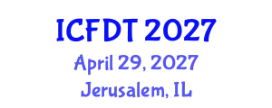 International Conference on Fluid Dynamics and Thermodynamics (ICFDT) April 29, 2027 - Jerusalem, Israel