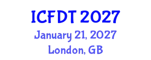 International Conference on Fluid Dynamics and Thermodynamics (ICFDT) January 21, 2027 - London, United Kingdom
