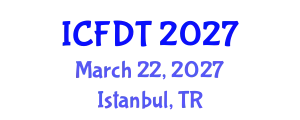 International Conference on Fluid Dynamics and Thermodynamics (ICFDT) March 22, 2027 - Istanbul, Turkey