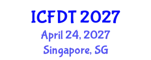 International Conference on Fluid Dynamics and Thermodynamics (ICFDT) April 24, 2027 - Singapore, Singapore