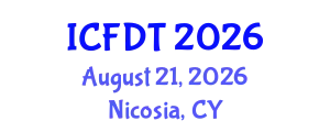 International Conference on Fluid Dynamics and Thermodynamics (ICFDT) August 21, 2026 - Nicosia, Cyprus