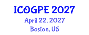 International Conference on Oil, Gas and Petrochemical Engineering (ICOGPE) April 22, 2027 - Boston, United States