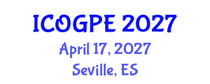 International Conference on Oil, Gas and Petrochemical Engineering (ICOGPE) April 17, 2027 - Seville, Spain