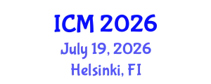 International Conference on Mathematics (ICM) July 19, 2026 - Helsinki, Finland