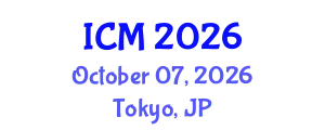 International Conference on Mathematics (ICM) October 07, 2026 - Tokyo, Japan
