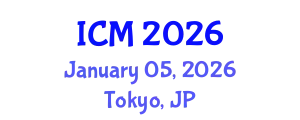 International Conference on Mathematics (ICM) January 05, 2026 - Tokyo, Japan
