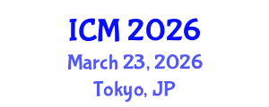 International Conference on Mathematics (ICM) March 23, 2026 - Tokyo, Japan